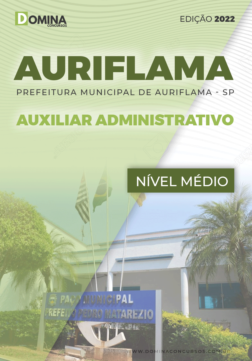 Apostila Digital Pref Auriflama SP 2022 Auxiliar Administrativo