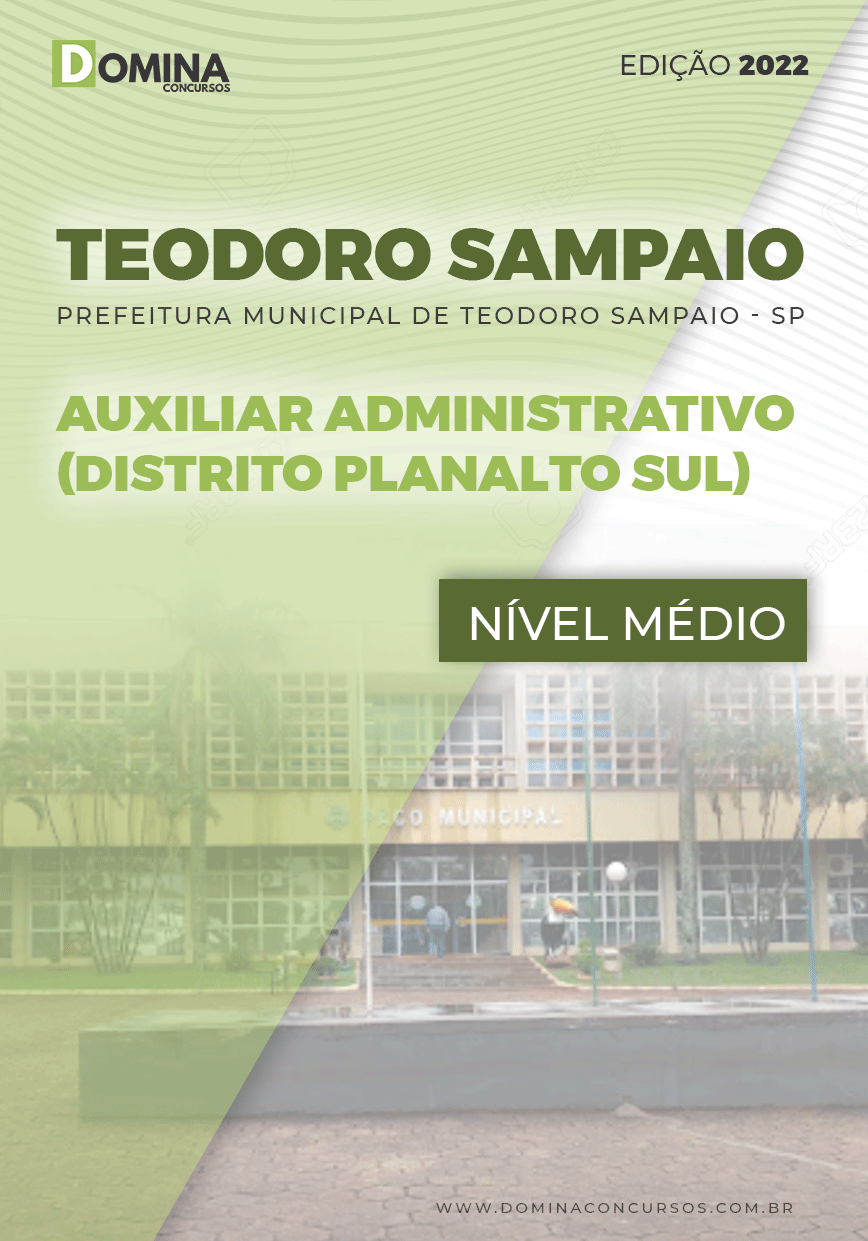 Apostila Pref Teodoro Sampaio SP 2022 Aux Adm Distrito Planalto do Sul