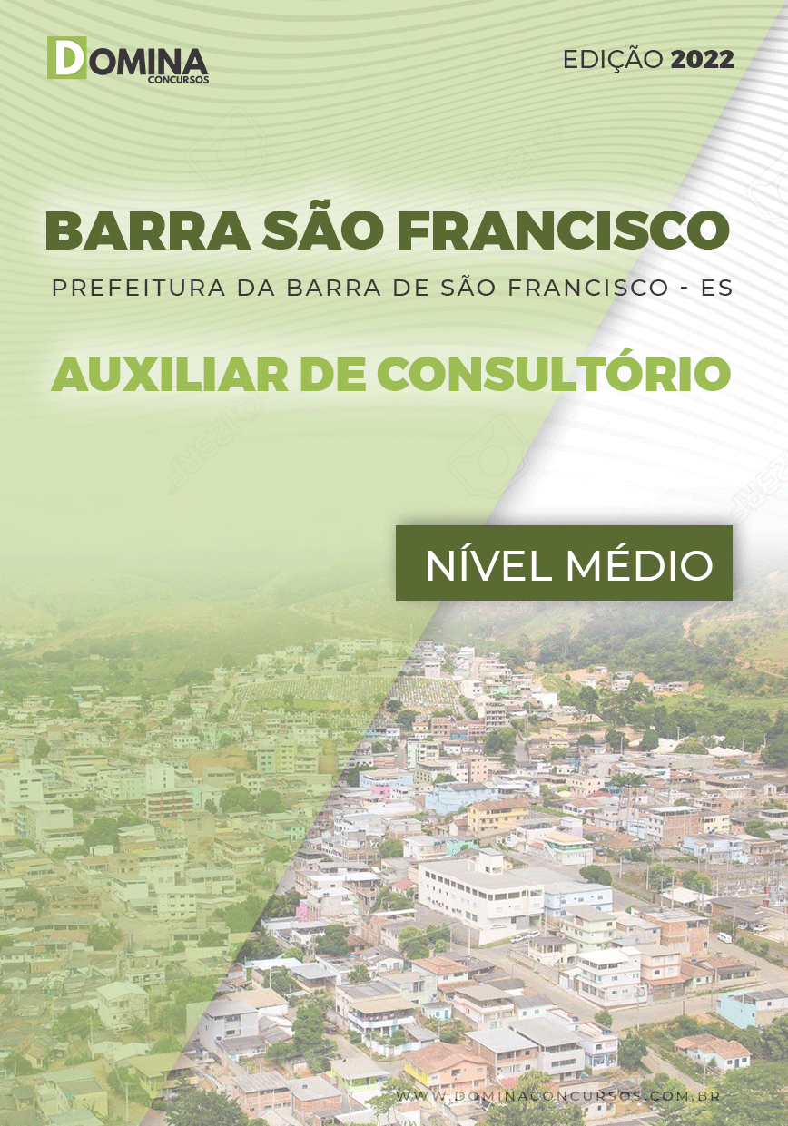 Apostila Pref Barra São Francisco ES 2022 Auxiliar Consultório