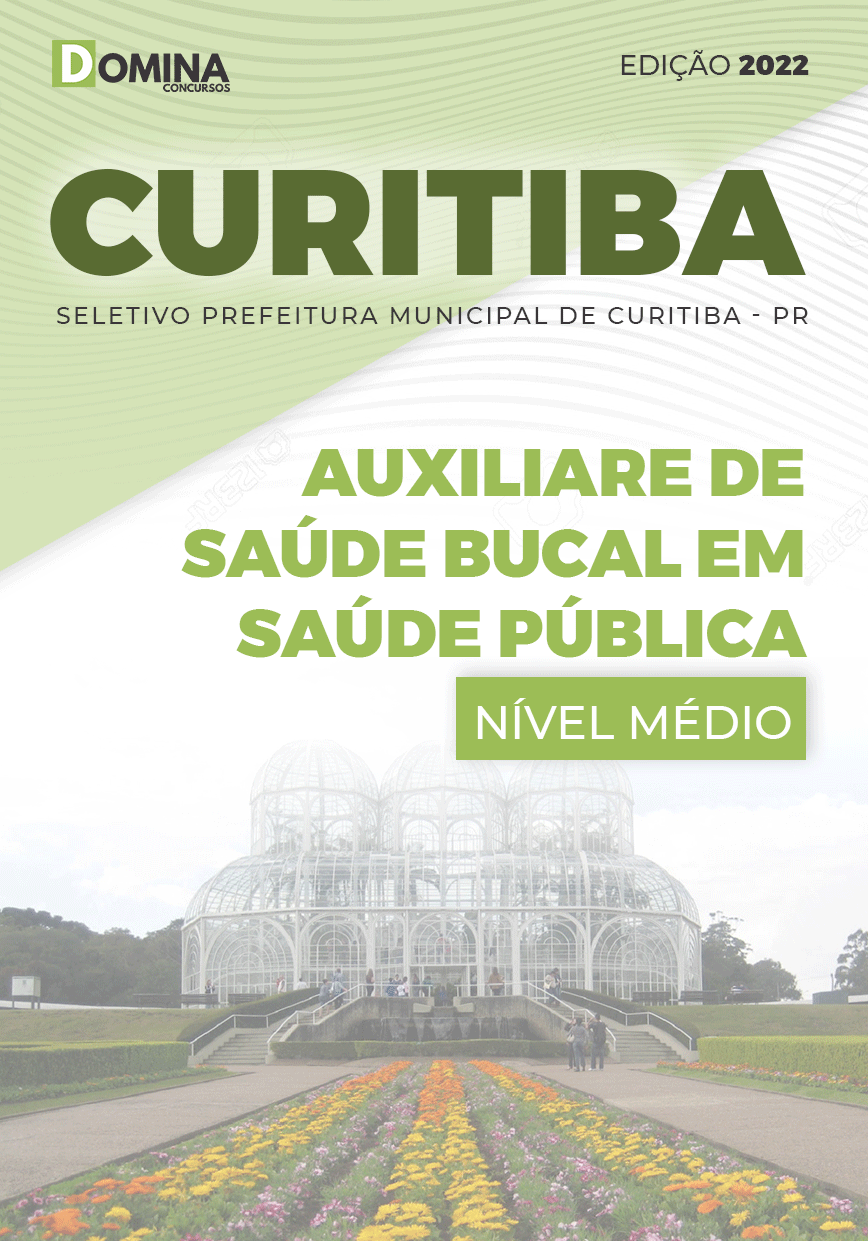 Apostila Digital Pref Curitiba PR 2022 Auxiliar Saúde Bucal