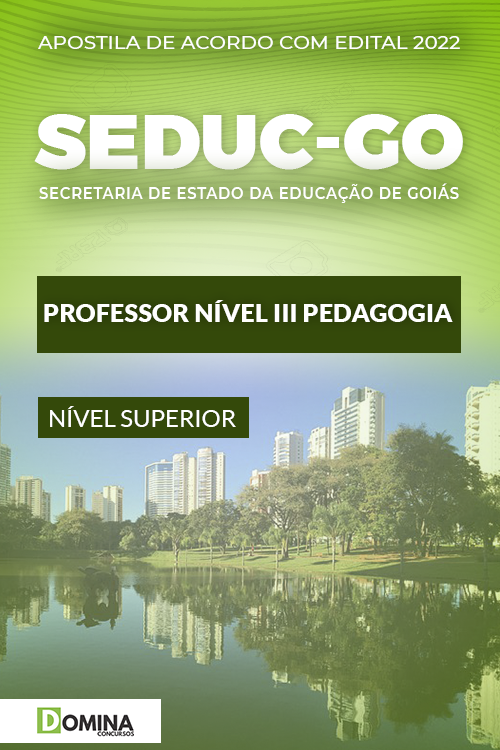Apostila SEDUC GO 2022 Professor Nível III Pedagogia