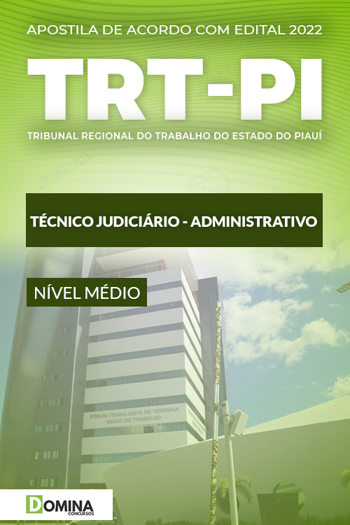 Apostila TRT PI 2022 Técnico Judiciário Área Administrativa