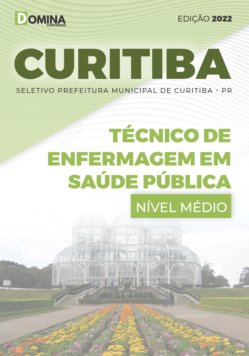 Apostila Pref Curitiba PR 2022 Técnico Enfermagem Saúde Pública