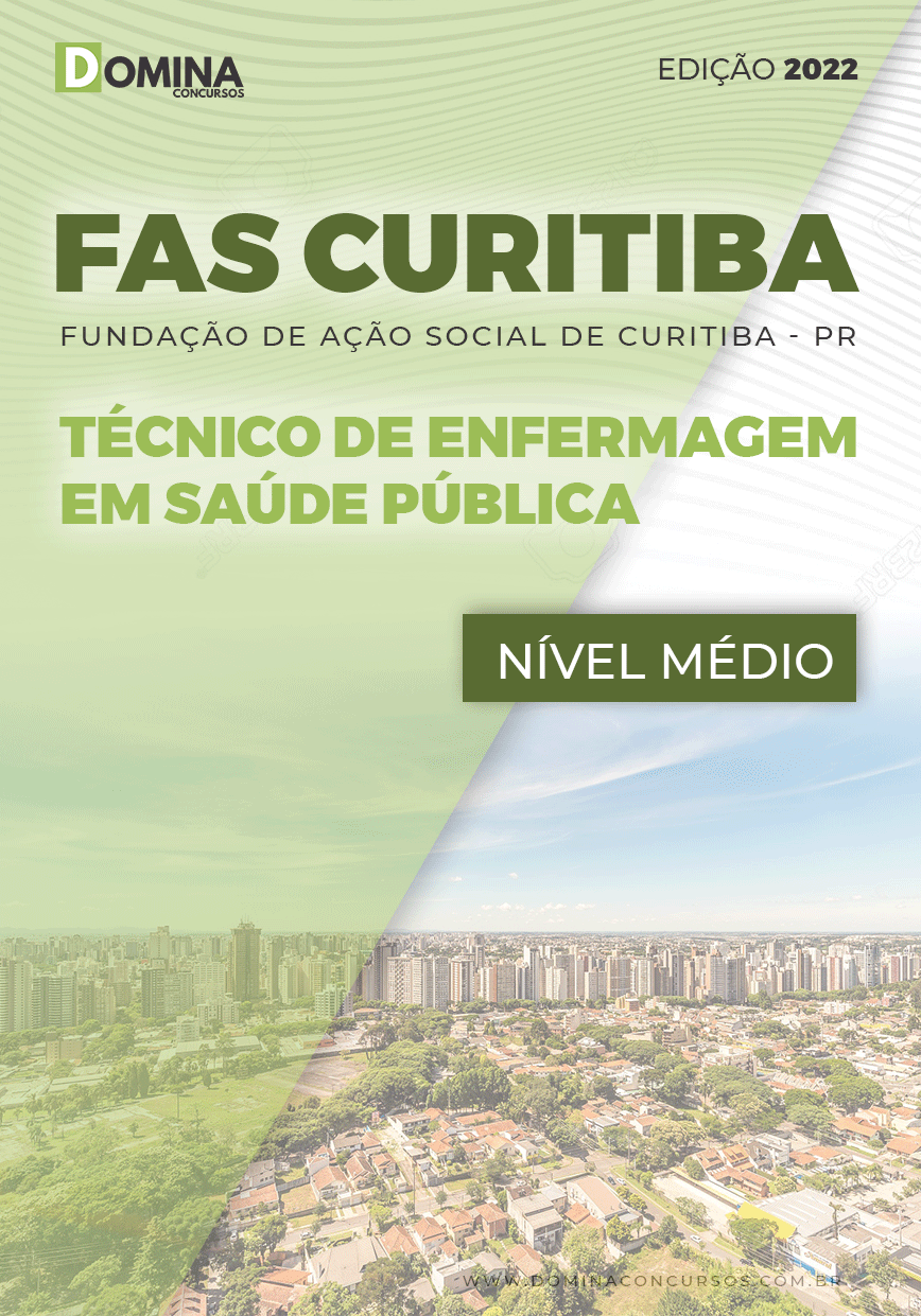 Apostila FAS Curitiba PR 2022 Técnico Enfermagem Saúde Pública