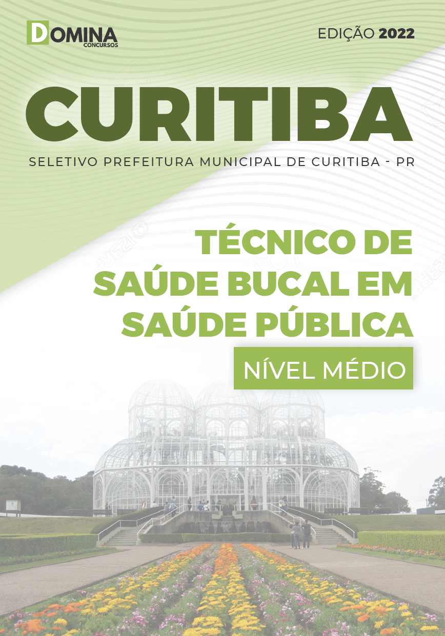 Apostila Pref Curitiba PR 2022 Técnico Saúde Bucal Pública