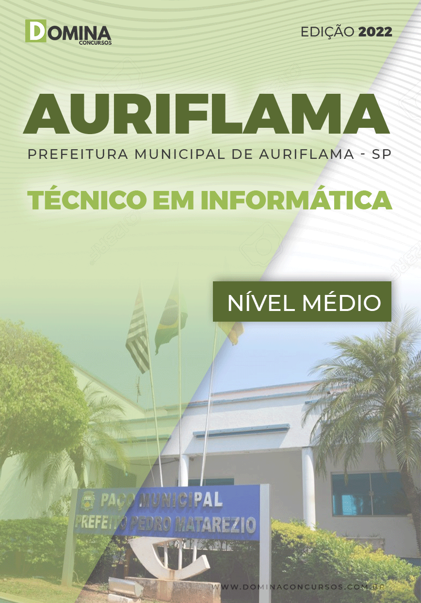 Apostila Digital Pref Auriflama SP 2022 Técnico Informática