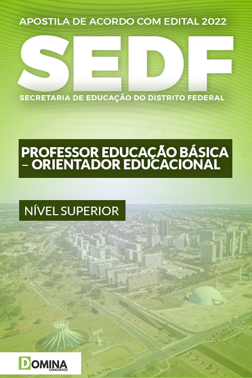 Apostila SEDF 2022 Professor Educação Básica Orientador Educacional