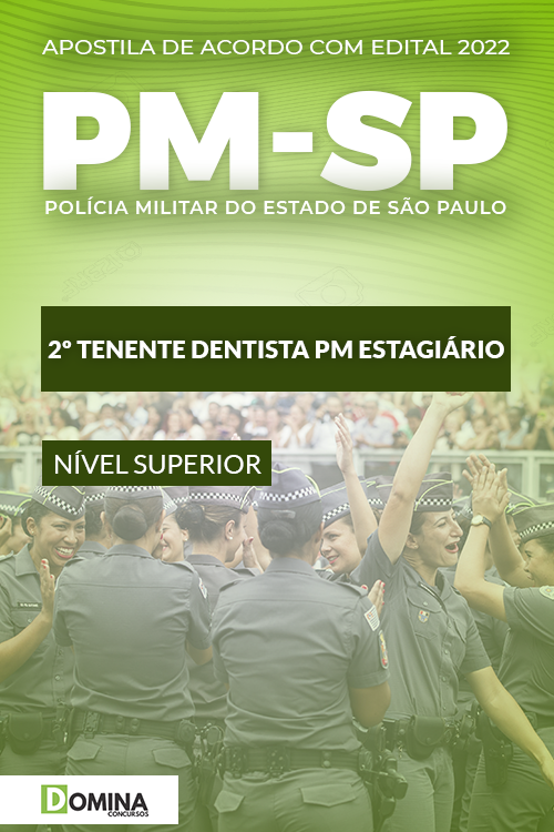 Apostila PM SP 2022 2º Tenente Dentista PM Estagiário