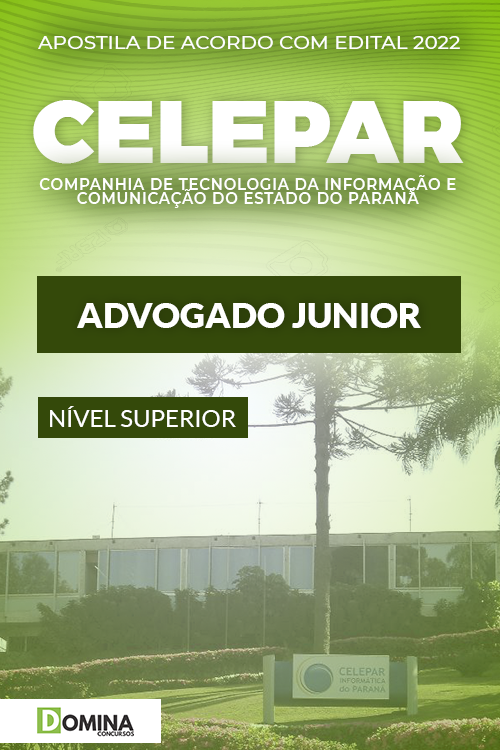 Apostila Concurso CELEPAR 2022 PR Advogado Junior
