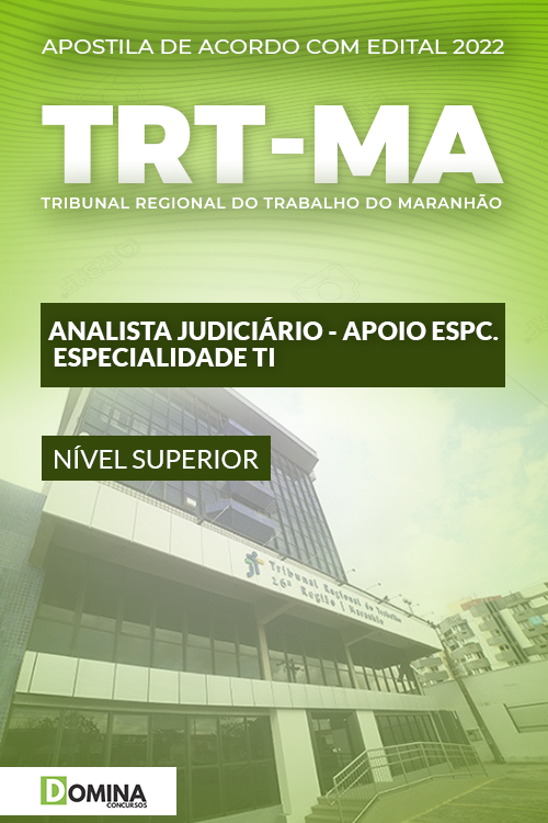 Apostila TRT MA 2022 Analista Judiciário Especialidade Tec Informação