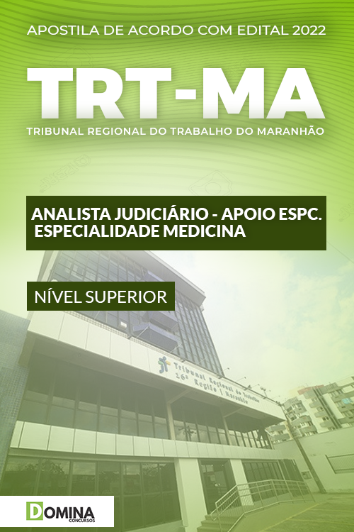 Apostila TRT MA 2022 Analista Judiciário Especialidade Medicina