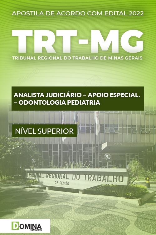 Apostila TRT MG 2022 Analista Judiciário Odontologia Pediatria