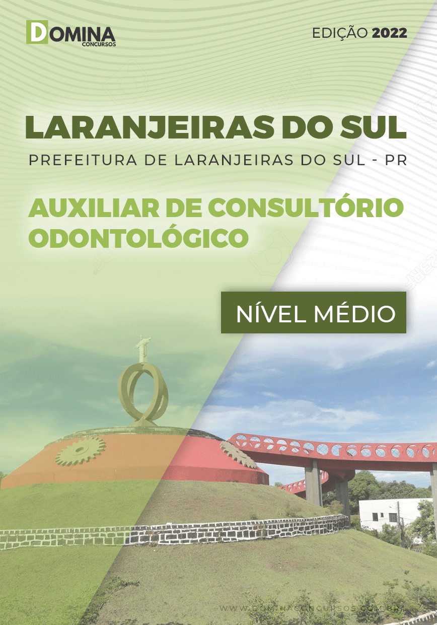 Apostila Pref Laranjeiras do Sul PR 2022 Auxiliar Consultório Dentário