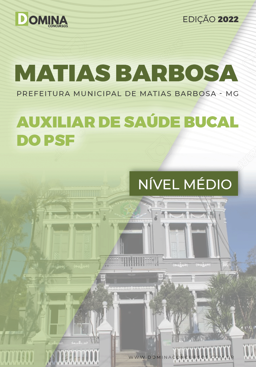 Apostila Pref Matias Barbosa MG 2022 Auxiliar Saúde Bucal PSF