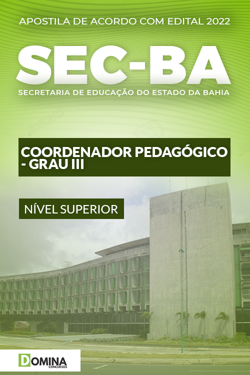 Apostila SEC BA 2022 Coordenador Pedagogo Padrão Grau III