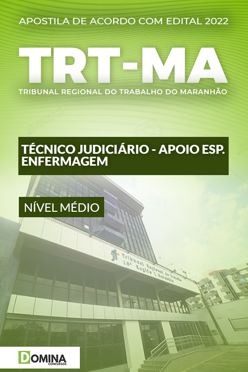 Apostila TRT MA 2022 Técnico Judiciário Especialidade Enfermagem