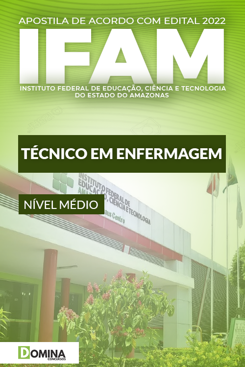 Apostila Concurso IFAM 2022 Técnico Enfermagem