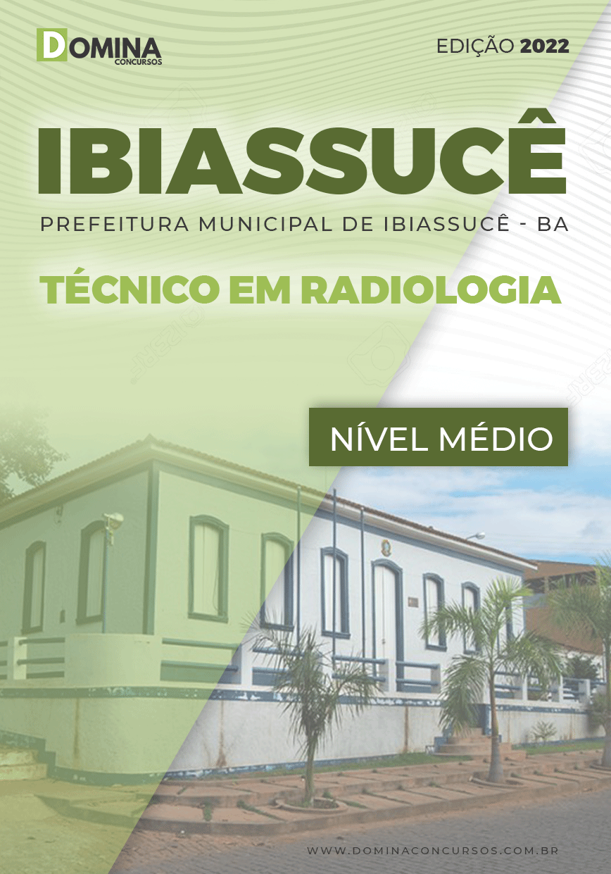Apostila Pref Ibiassucê BA 2022 Técnico em Radiologia