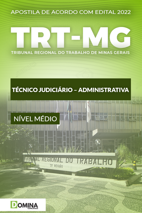 Apostila TRT MG 2022 Técnico Judiciário Área Administrativa