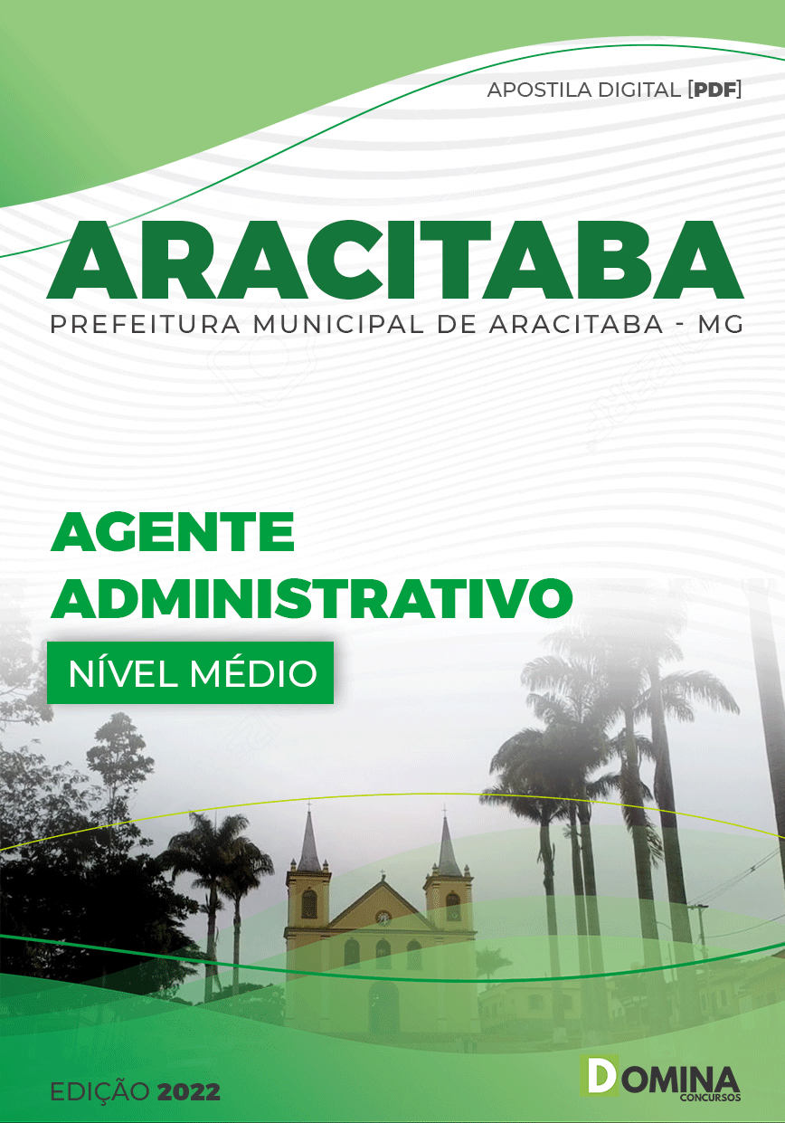 Apostila Digital Pref Aracitaba MG 2022 Agente Administrativo