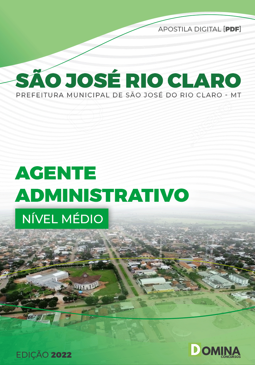 Apostila Pref São José Rio Claro MT 2022 Agente Administrativo