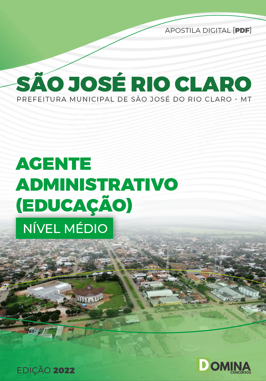 Apostila Pref São José Rio Claro MT 2022 Agente Adm Educação