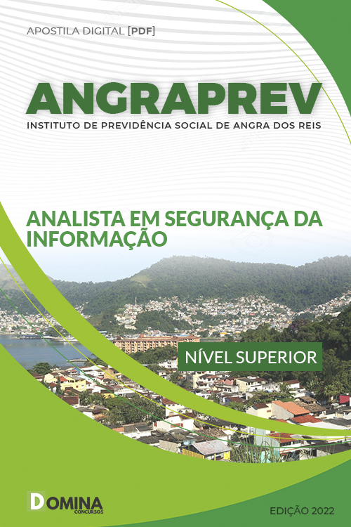 Apostila ANGRAPREV 2022 Analista Segurança Informação