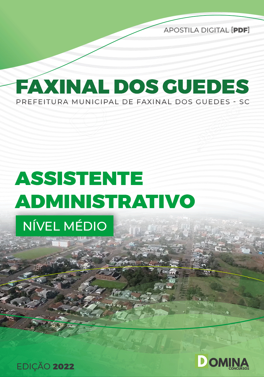 Apostila Pref Faxinal dos Guedes SC 2022 Assistente Administrativo