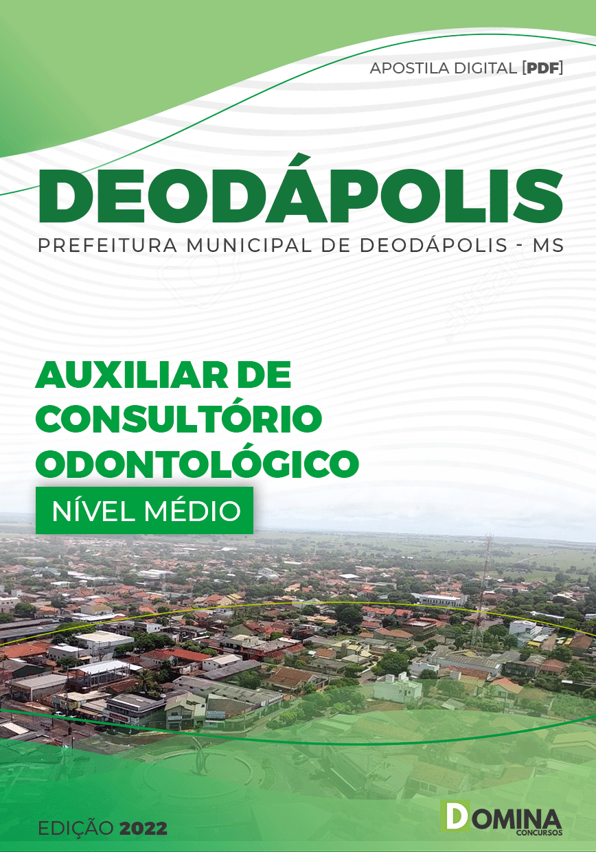 Apostila Pref Deodápolis MS 2022 Auxiliar Consultório Odontológico