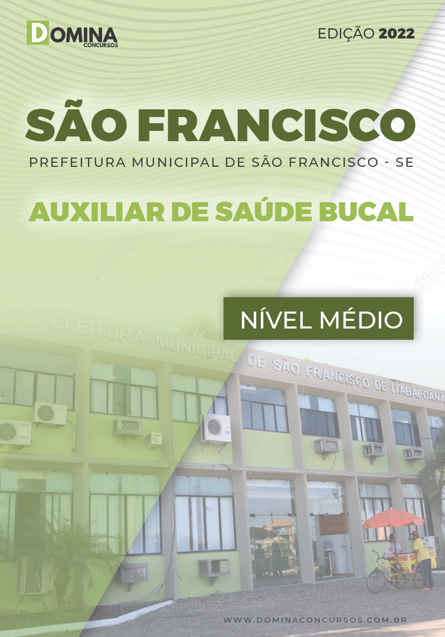 Apostila Pref São Francisco SE 2022 Auxiliar de Saúde Bucal