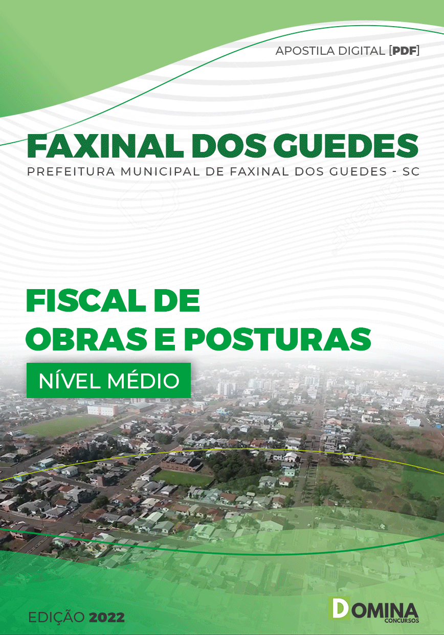 Apostila Pref Faxinal dos Guedes SC 2022 Fiscal Obras Posturas