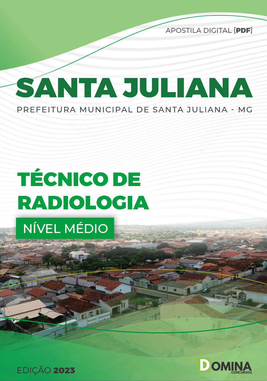 Apostila Pref Santa Juliana MG 2022 Técnico Radiologia