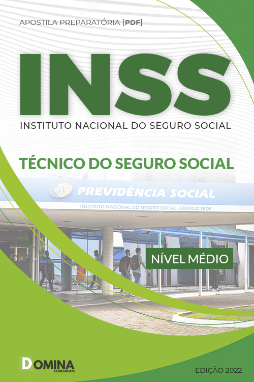 Apostila INSS PREPARATÓRIA 2022 Técnico do Seguro Social