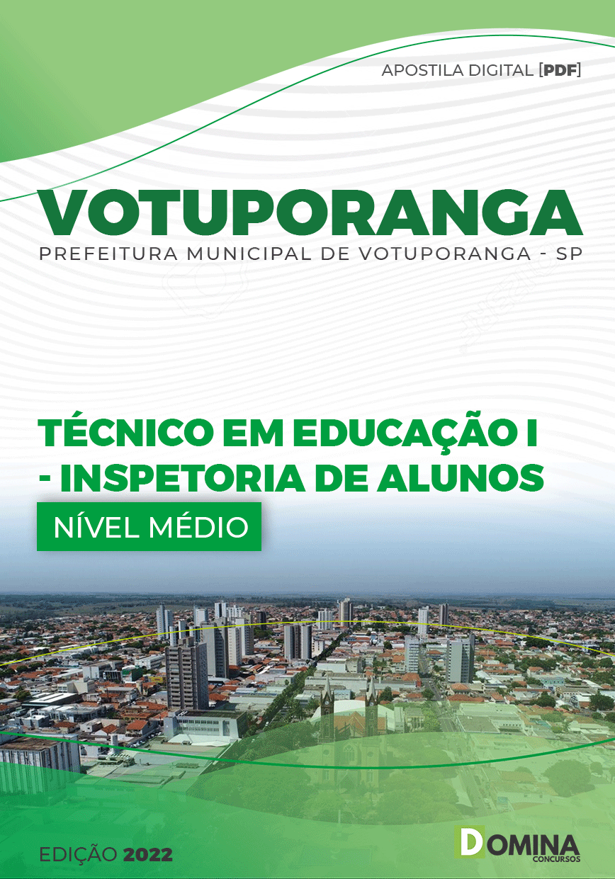 Apostila Pref Votuporanga SP 2022 Técnico Educação I Inspetor Alunos