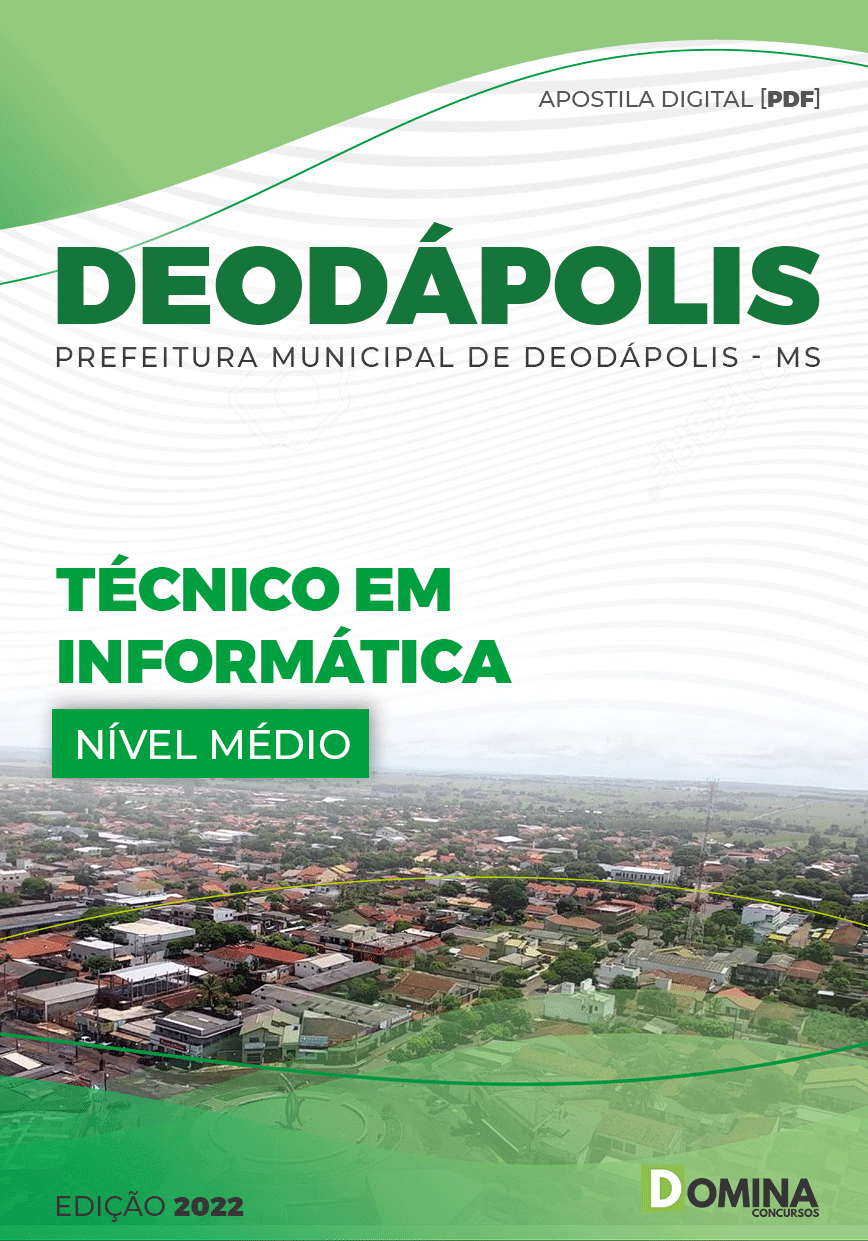 Apostila Digital Pref Deodápolis MS 2022 Técnico Informática