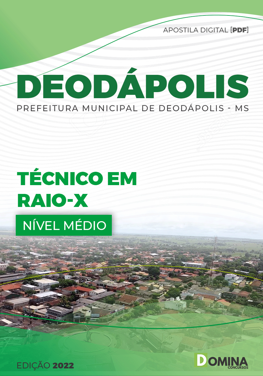 Apostila Digital Pref Deodápolis MS 2022 Técnico Raio X