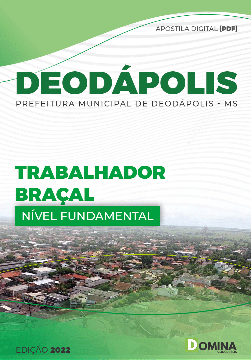 Apostila Digital Pref Deodápolis MS 2022 Trabalhado Braçal