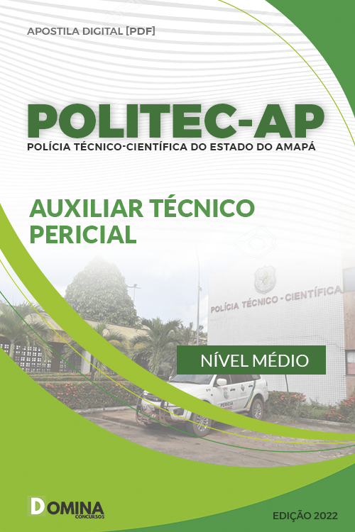 Apostila Concurso Politec AP 2022 Auxiliar Técnico Pericial