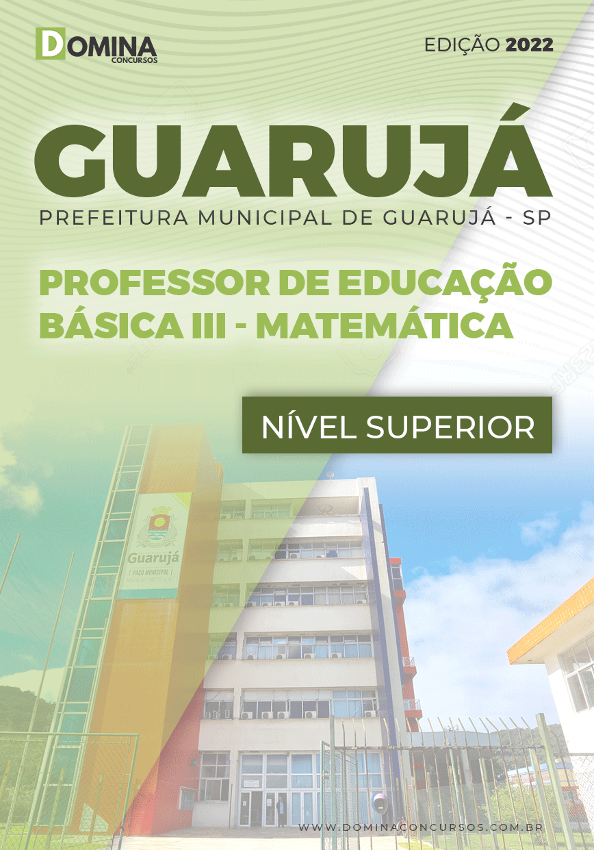 Apostila Pref Guarujá SP 2022 Professor ED Básica III Matemática