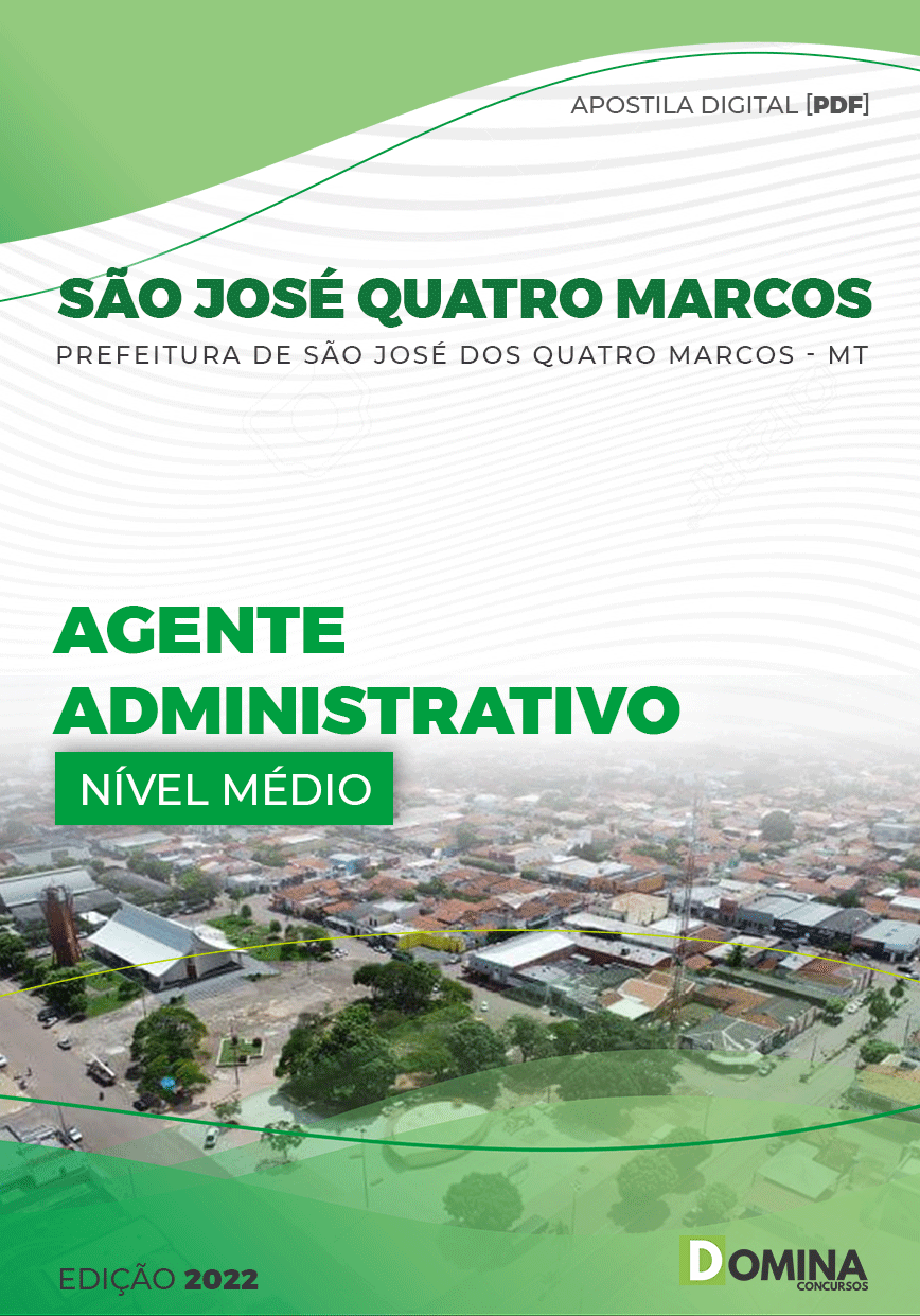 Apostila Pref São José Quatro Marcos MT 2022 Agente Administrativo
