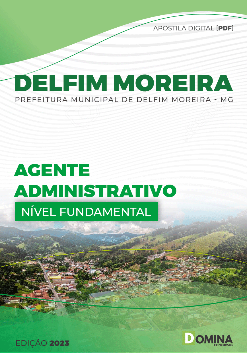 Apostila Pref Delfim Moreira MG 2023 Agente Administrativo