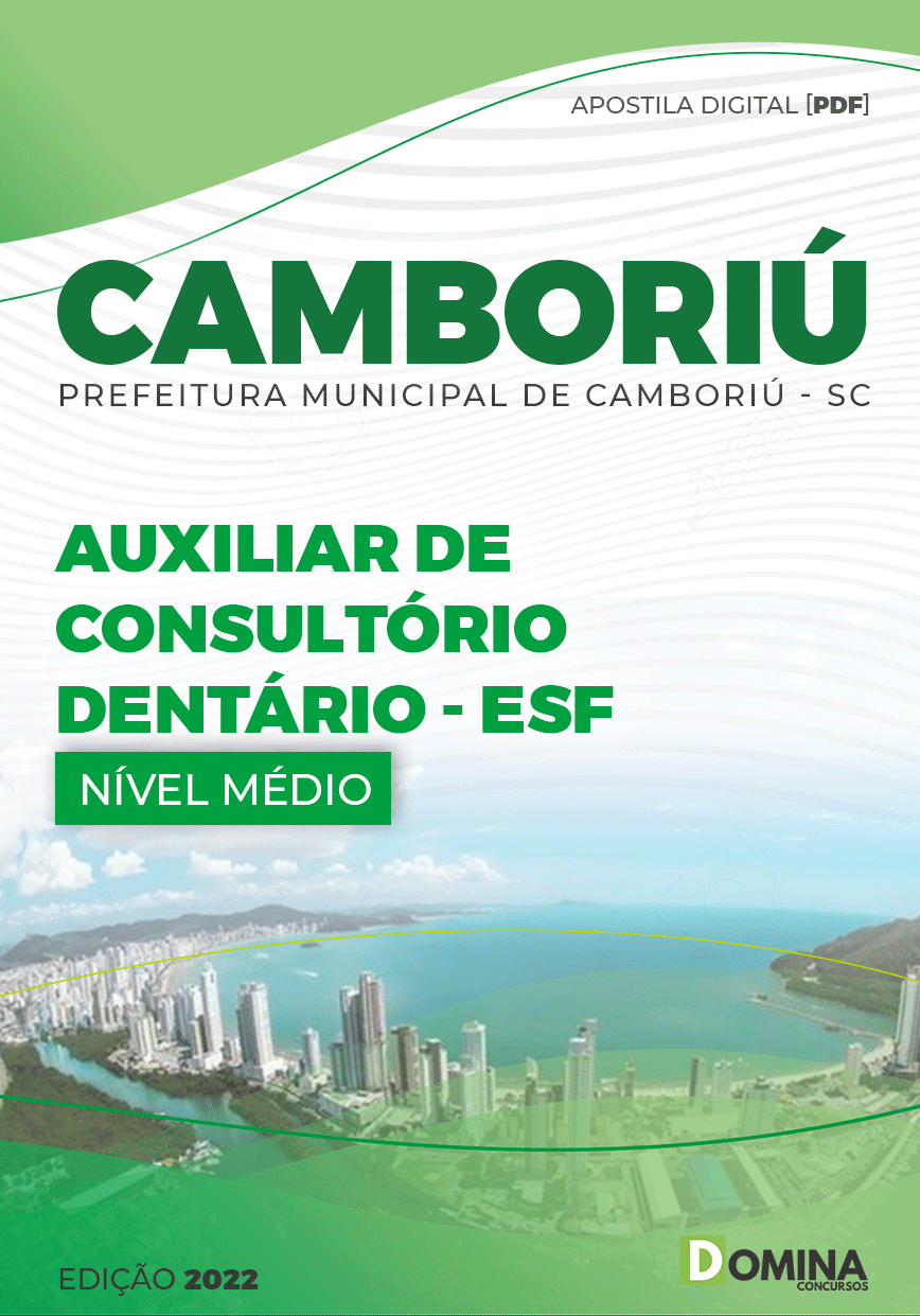 Apostila Pref Camboriú SC 2022 Auxiliar Consultório Dentário ESF