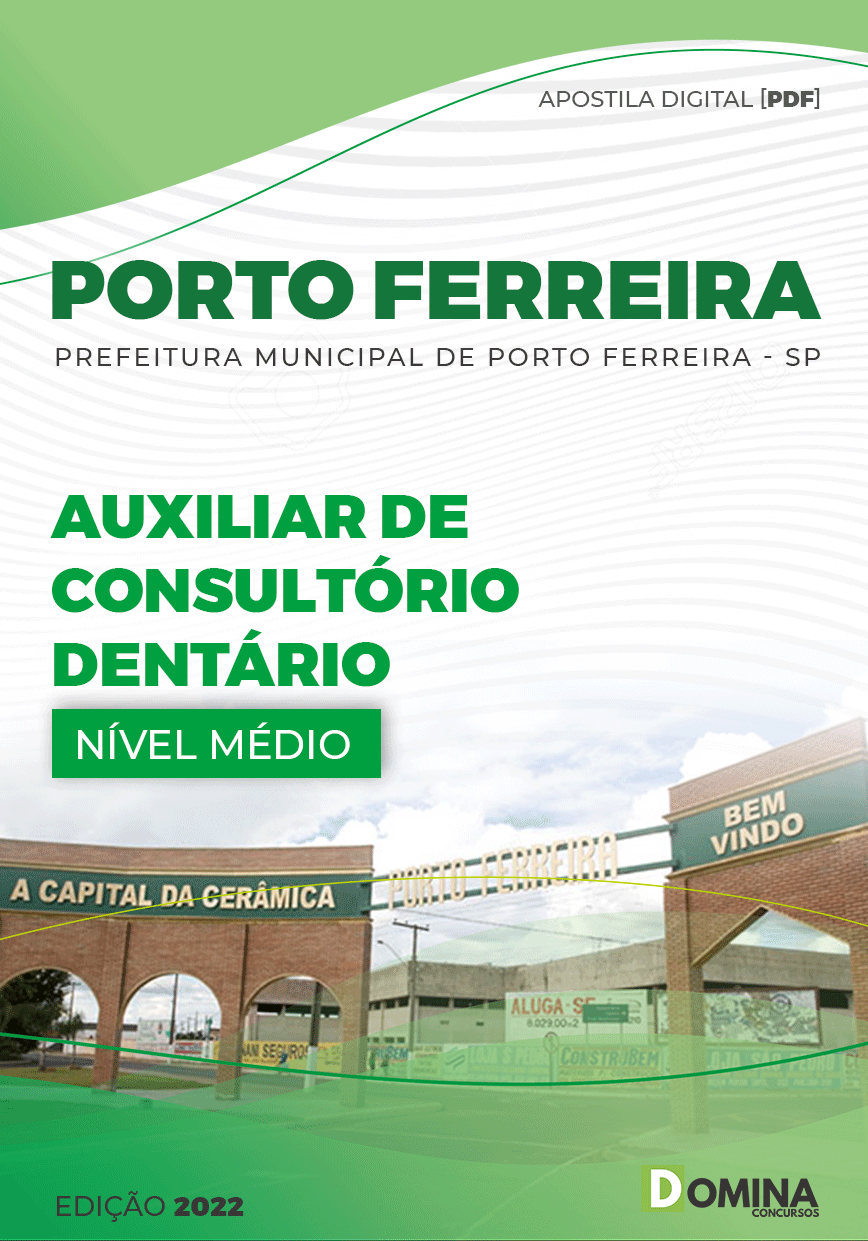 Apostila Pref Porto Ferreira SP 2022 Auxiliar Consultório Dentário
