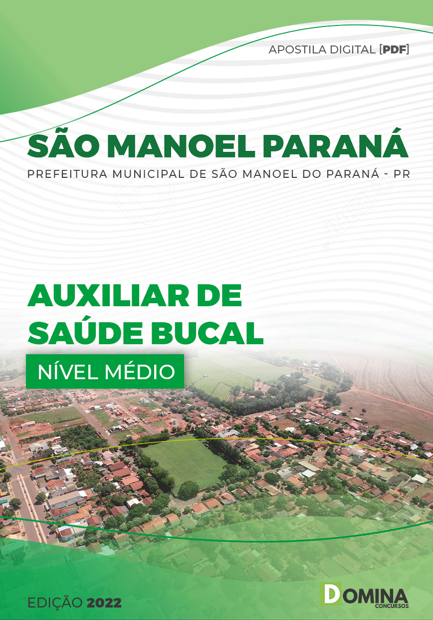 Apostila Pref São Manoel Paraná PR 2022 Auxiliar Saúde Bucal