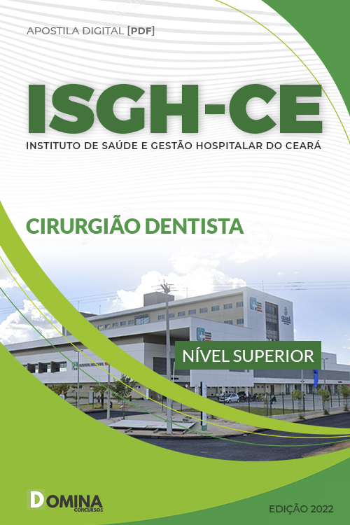 Apostila Digital Concurso ISGH CE 2022 Cirurgião Dentista