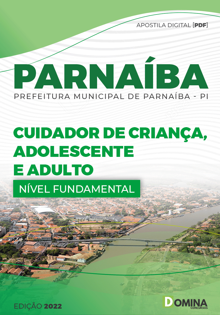 Apostila Pref Parnaíba PI 2022 Cuidador Criança Adolescente