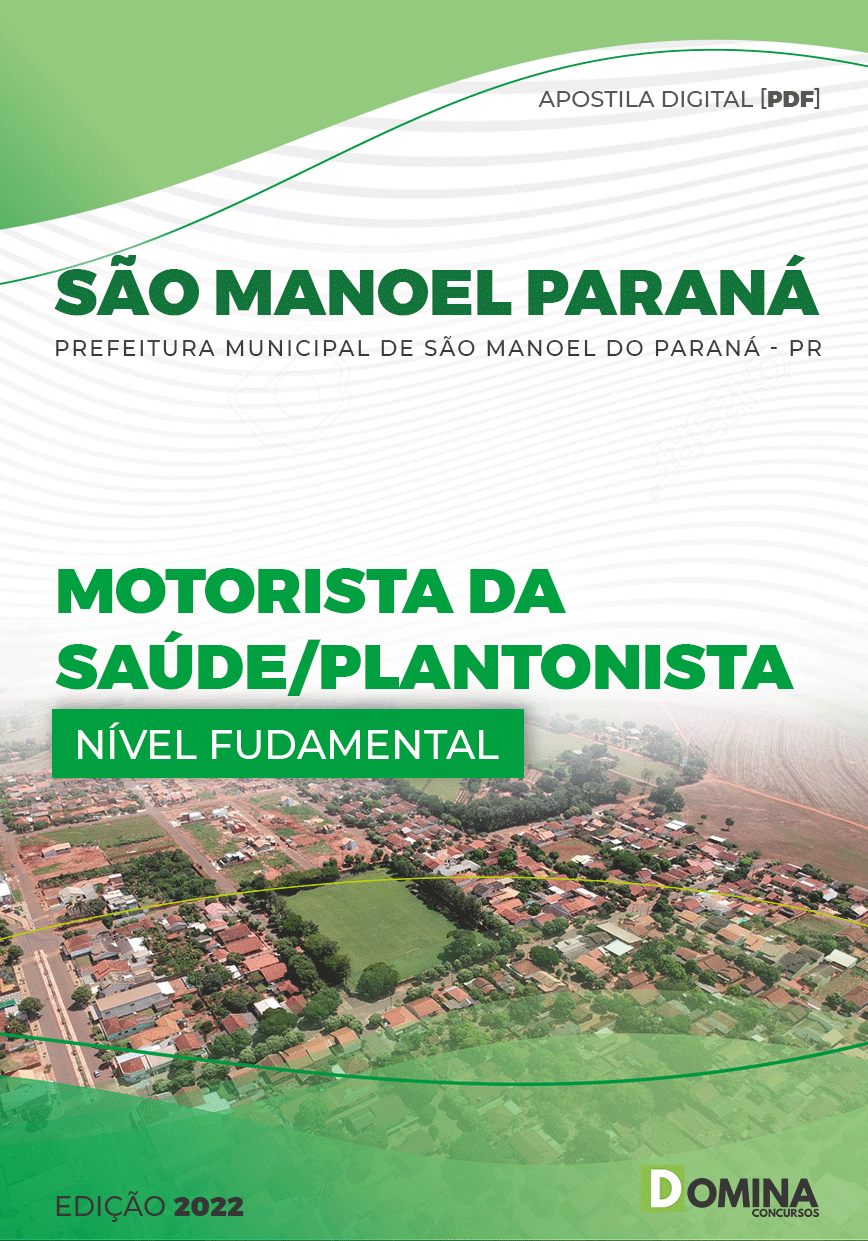 Apostila Pref São Manoel Paraná PR 2022 Motorista Saúde Plantonista