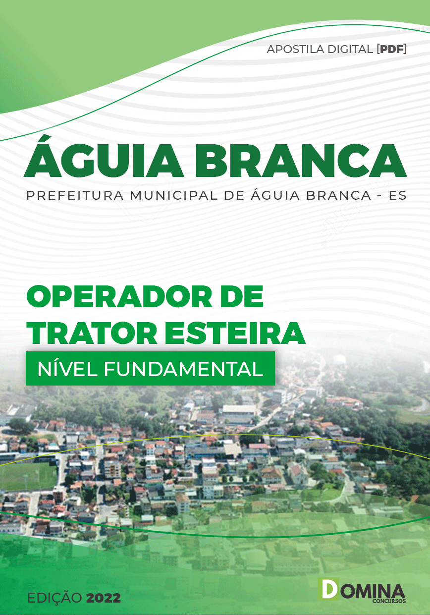 Apostila Pref Águia Branca ES 2022 Operador Trator Esteira