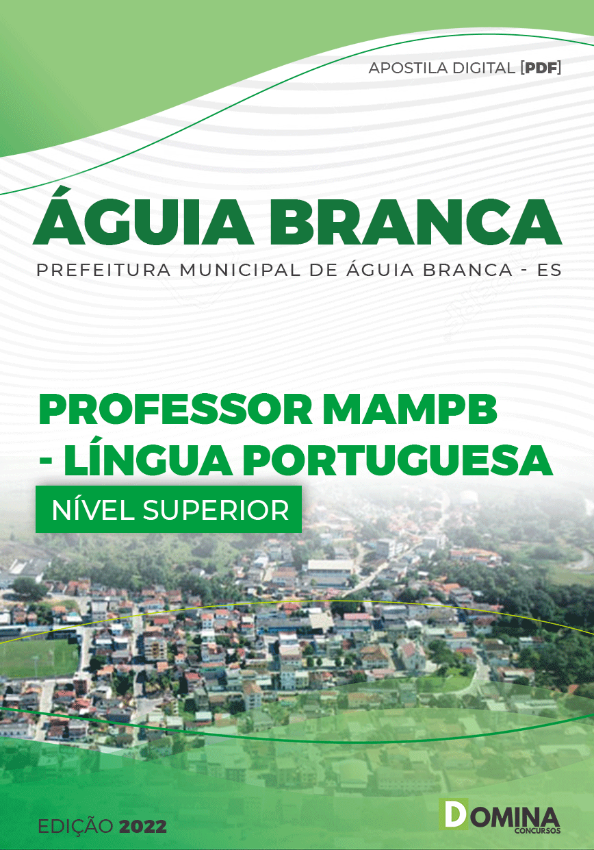 Apostila Pref Águia Branca ES 2022 Professor MaM PB Língua Português