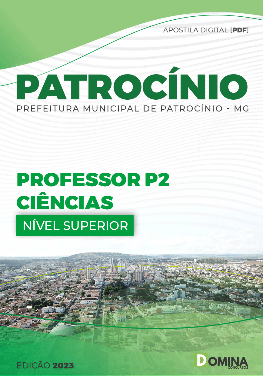 Apostila Pref Patrocínio MG 2023 Professor P2 Ciências